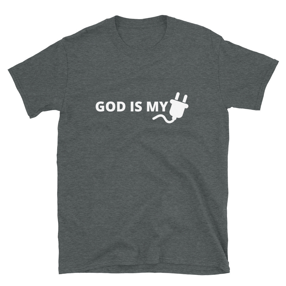 God is my Plug T-Shirt